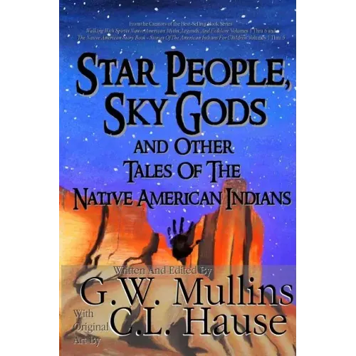 Star People, Sky Gods and Other Tales of the Native American Indians