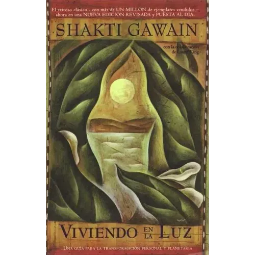 Viviendo En La Luz / Living in the Light: Una Quia Para La Transformacion Personal Y Planetaria / A Guide to Personal and Planetary Transformation