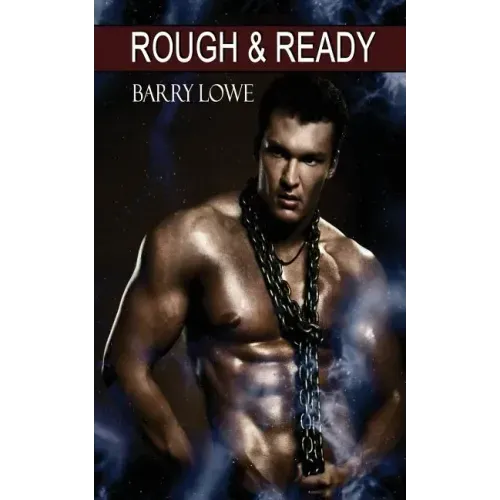 Rough & Ready: Gay Tough Guy Erotica