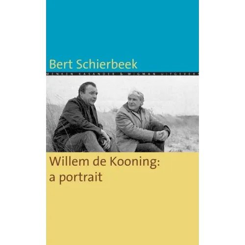 Willem de Kooning: a portrait