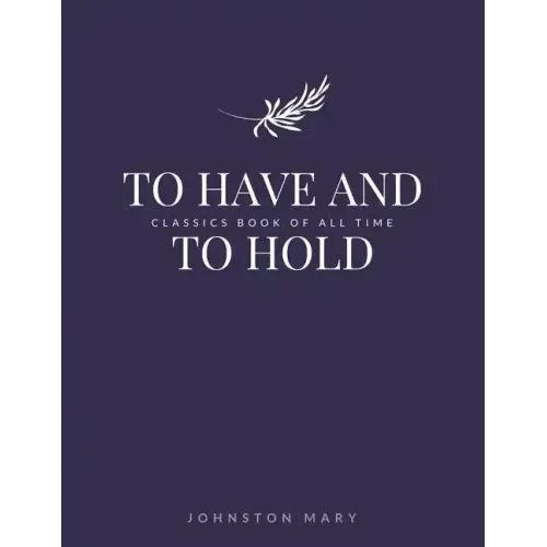 To Have and to Hold