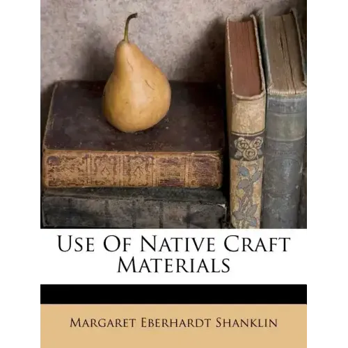 Use of Native Craft Materials