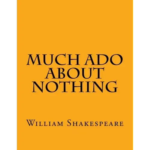 Much Ado About Nothing