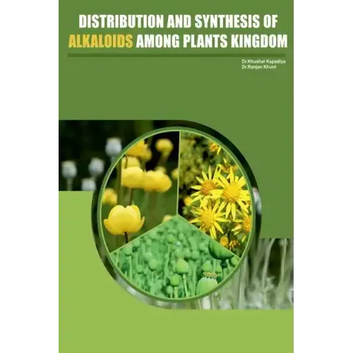 Distribution and Synthesis of Alkaloids Among Plant kingdom
