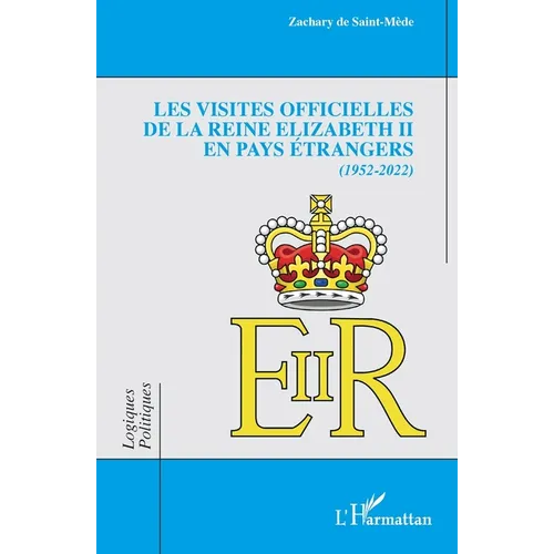 Les visites officielles de la reine Elizabeth II en pays étrangers: 1952-2022