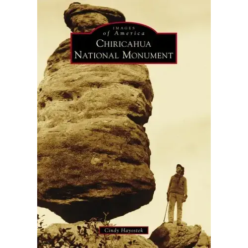 Chiricahua National Monument