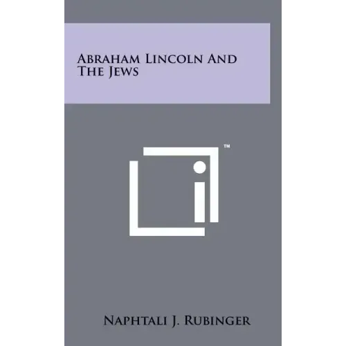 Abraham Lincoln and the Jews