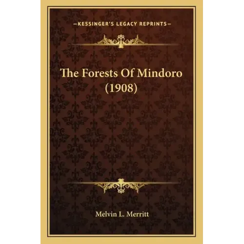 The Forests Of Mindoro (1908)