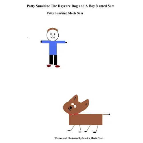 Patty Sunshine The Daycare Dog and A Boy Named Sam: Patty Sunshine Meets Sam