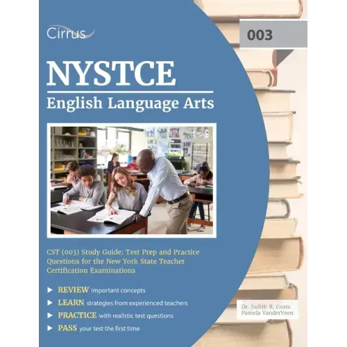 NYSTCE English Language Arts CST (003) Study Guide: Test Prep and Practice Questions for the New York State Teacher Certification Examinations