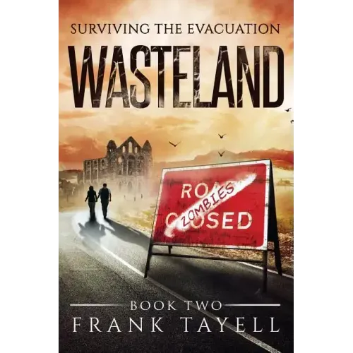 Surviving The Evacuation Book 2: Wasteland