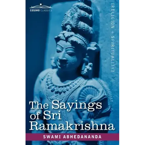 The Sayings of Sri Ramakrishna