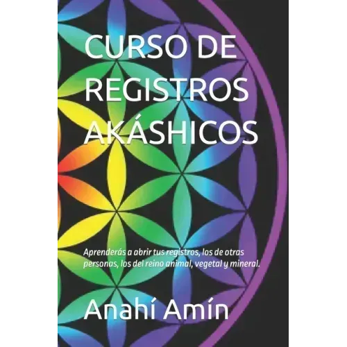 Curso de Registros Akáshicos: Aprenderás a abrir tus propios Registros, los de otras personas, los Registros del reino animal, vegetal y mineral. In