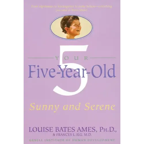 Your Five-Year-Old: Sunny and Serene