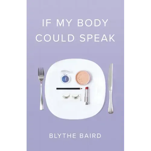 If My Body Could Speak
