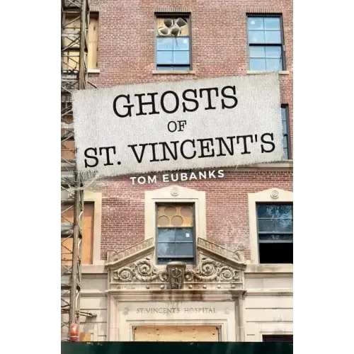 Ghosts of St. Vincent's