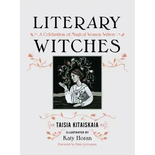 Literary Witches: A Celebration of Magical Women Writers
