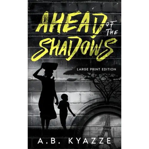 Ahead of the Shadows - Large Print Edition