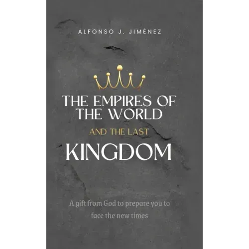 The Empires of the World and the Last Kingdom