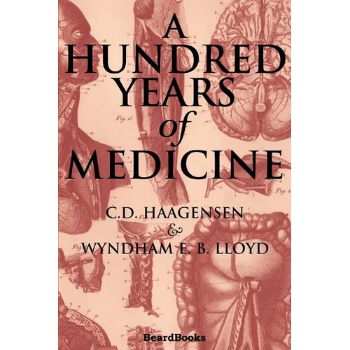 A Hundred Years of Medicine