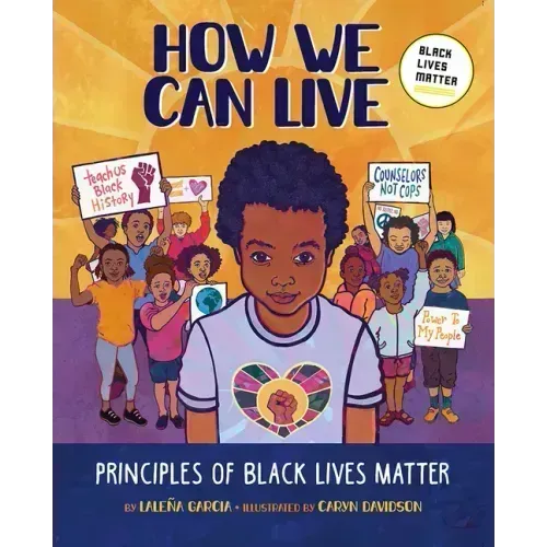 How We Can Live: Principles of Black Lives Matter