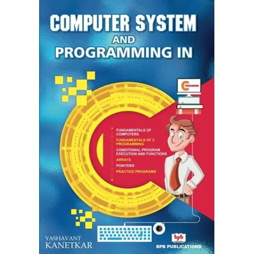 Computer System and Programming in C