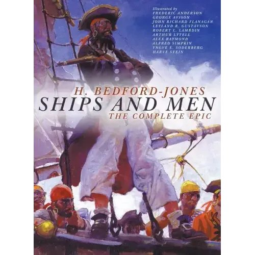 Ships and Men: The Complete Epic