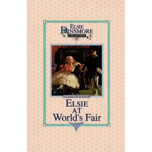 Elsie at the World's Fair, Book 20