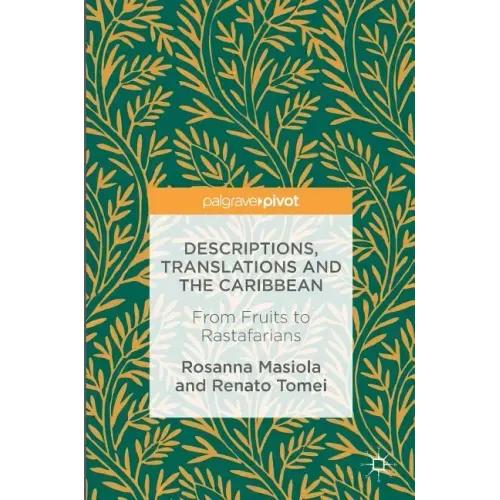 Descriptions, Translations and the Caribbean: From Fruits to Rastafarians
