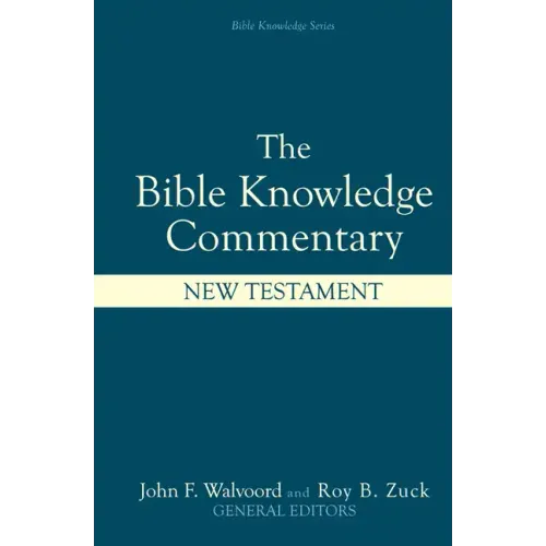 Bible Knowledge Commentary: New Testament
