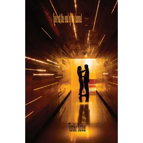 Love at the end of the tunnel