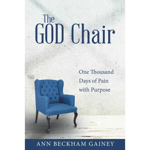 The God Chair: One Thousand Days of Pain with Purpose