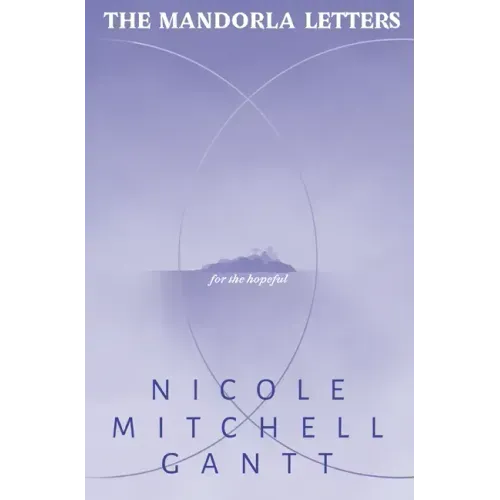 The Mandorla Letters: For the Hopeful