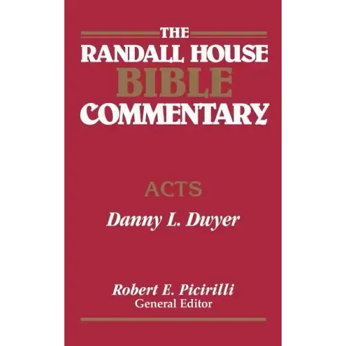 The Randall House Bible Commentary: Acts