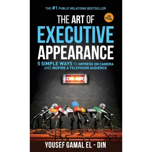 The Art of Executive Appearance: 5 Simple Ways to Impress on Camera and Inspire a Television Audience