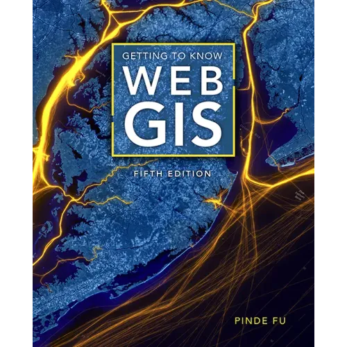 Getting to Know Web GIS