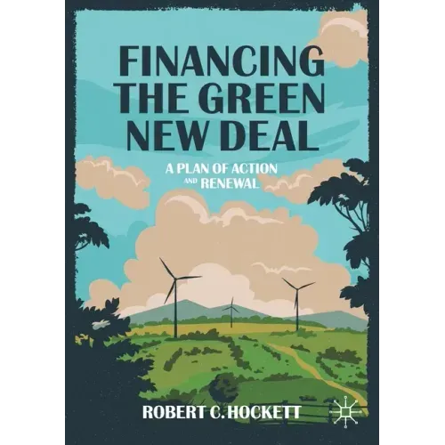 Financing the Green New Deal: A Plan of Action and Renewal