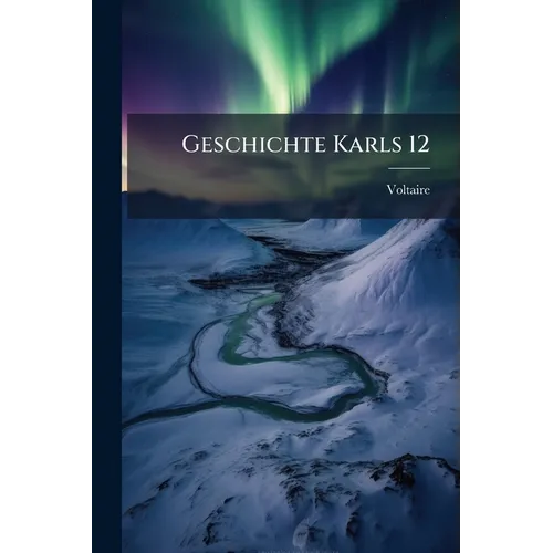Geschichte Karls 12