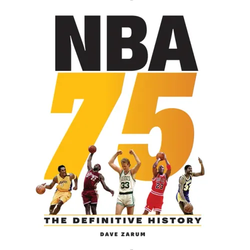 NBA 75: The Definitive History