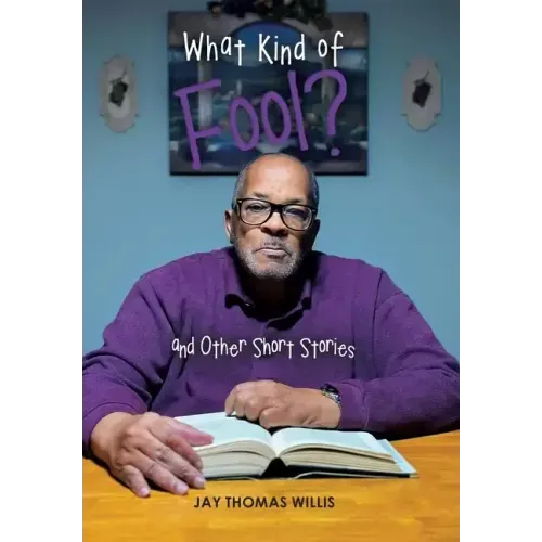 What Kind of Fool? and Other Short Stories