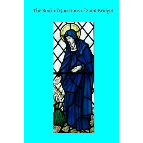 The Book of Questions of Saint Bridget