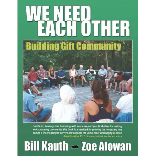 We Need Each Other: Building Gift Community
