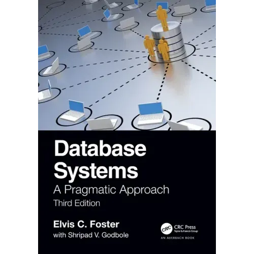 Database Systems: A Pragmatic Approach, 3rd edition
