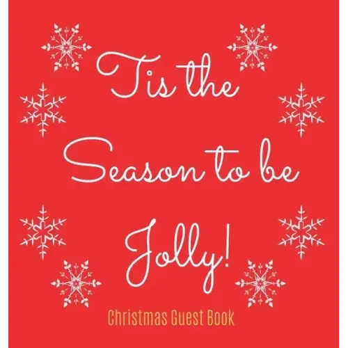 Christmas Guest Book (Hardcover): Merry Christmas guest book sign in, guest book christmas party, christmas eve guest book, party guest book, seasonal