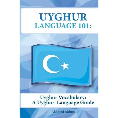 Uyghur Vocabulary: A Uyghur Language Guide
