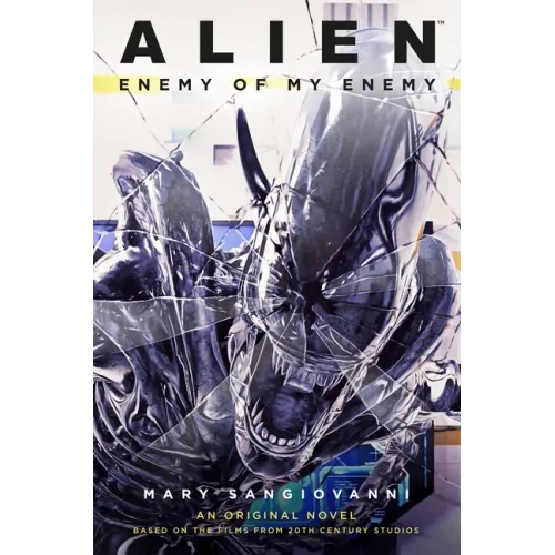 Alien: Enemy of My Enemy: An Original Novel Based on the Films from 20th Century Studios