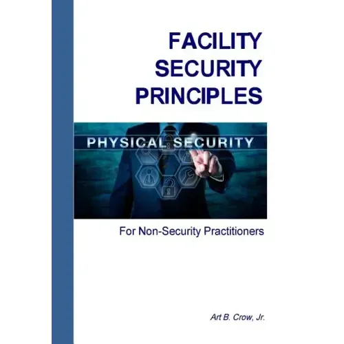 Facility Security Principles for Non-Security Practitioners