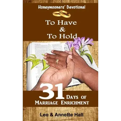 Honeymooners' Devotional: To Have & To Hold