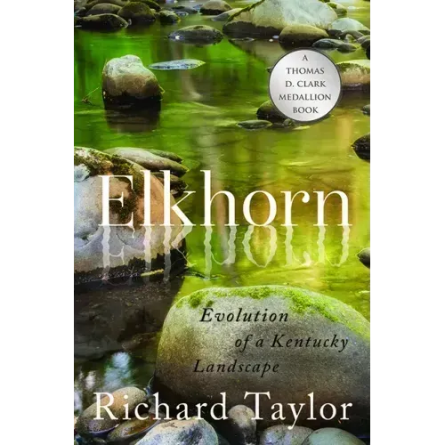 Elkhorn: Evolution of a Kentucky Landscape