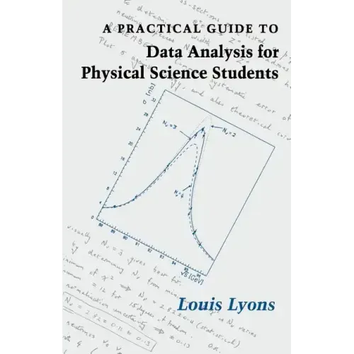 A Practical Guide to Data Analysis for Physical Science Students